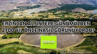 Erzincan Altıntepe günümüzden 2700 yıl önce nasıl görünüyordu?Animasyon #erzincan #erzincanaltıntepe