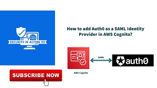 How to add Auth0 as a SAML Identity Provider in AWS Cognito?