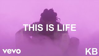 KB - This Is Life (Official Lyric Video)