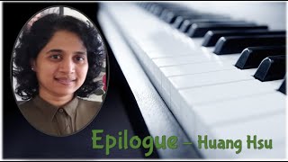 Epilogue - Huang Hsu, TCL Grade 6