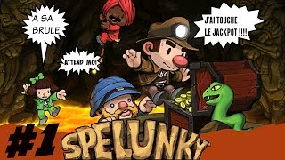 Spelunky #1 Ça commence bien.