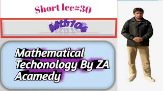 MTH104 short lec #30 By Mathematical Technology By ZA Acamedy