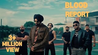 BLOOD REPORT (Official Video) | Sartaj Virk | G Khan | New Punjabi Song 2024