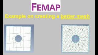 Femap Nastran example on creating a better mesh