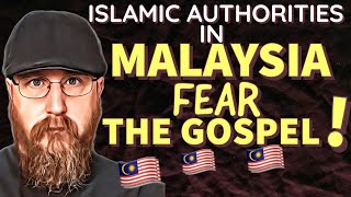 A Message For Malays / Why Do Islamic Authorities Fear The Gospel?