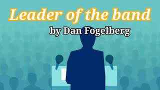 Leader of the band by Dan Fogelberg Lyrics