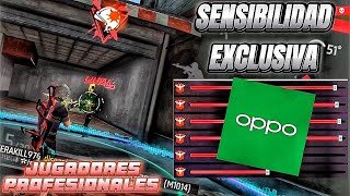 ✅SENSIBILIDAD ÚNICA & EXCLUSIVAMENTE!! para DISPOSITIVOS OPPO 📲🔥 (PARECERÁS HACKER) 👹