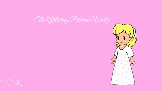 The Glittering Princess Waltz - Someday My Prince Will Come | SONG