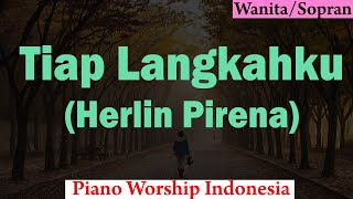 (SOPRAN) Tiap Langkahku Karaoke Piano - Herlin Pirena