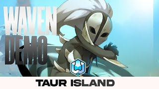 Unveiling Waven Taur Island - Demo