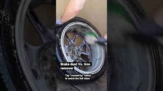 Brake Dust Vs. Iron Remover