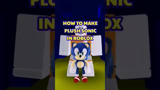 How to make PLUSH SONIC in ROBLOX #roblox #robloxavatar #sonicthehedgehog #sonic #shorts