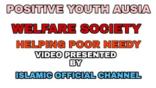 POSITIVE YOUTH AUSIA | WELFARE SOCIETY | HELPING POOR AND NEEDY