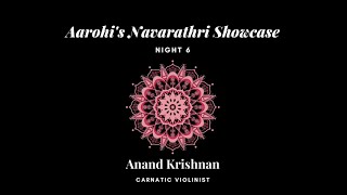 Aarohi Navarathri Showcase - Night 6