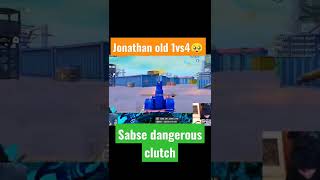 Jonathan old 1vs4🥺||Sabse dangerous Clutch 👿👿#shorts #bgmi #pubgmobile #jontygaming #kinganbru