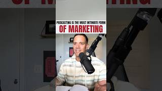 Podcasting is the most intimate form of marketing #shorts #podcasting