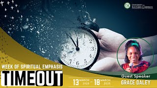 WEEK OF SPIRITUAL EMPHASIS  [] Time Out ! [] Wednesday, 15th March, 2023