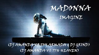 MADONNA   IMAGINE 2023 DJ AMANDA VS 7TH HEAVEN