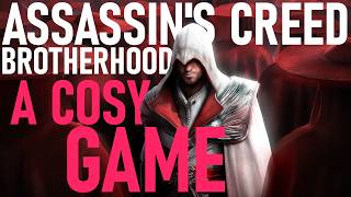 A Cosy Critique of Assassin's Creed: Brotherhood