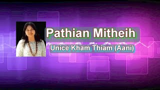 Unice Kham Thiam (Aani) - Pathian Mitheih