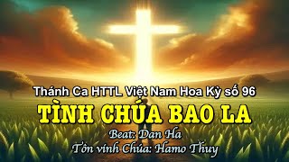 96 Tình Chúa Bao La - Hamo Thuy