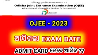 OJEE-2023 EXAM DATE | ADMIT CARD