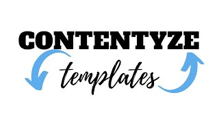 Contentyze Templates Tutorial