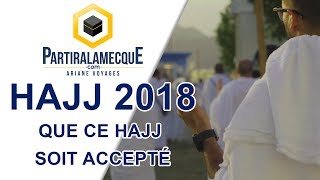 4- Que ce Hajj soit accepté     Amine ! Hajj 2018