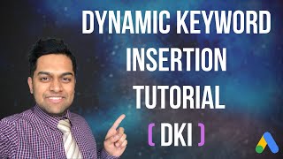 Dynamic Keyword Insertion(DKI) Tutorial - How to Use Google Ads Dynamic Keyword Insertion.