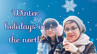 Winter holidays in the north | Les vacances d'hiver dans le nord