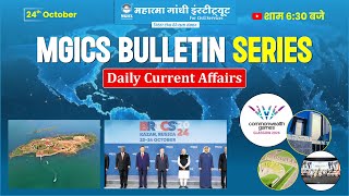 MGICS Bulletin: Daily Current Affairs - October 24, 2024 | Latest Updates | Current Affairs Today