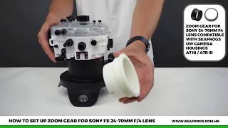 How to set up zoom gear for Sony 24-70mm F/4 lens