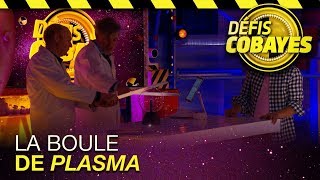 La boule de plasma - Défis Cobayes - France 4