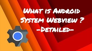 What is android system webview ?? DETAILED-[HINDI]