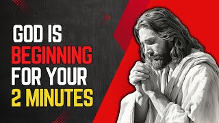 🛑God is Beginning Your 2 Minutes Open This Now 💫 God's message today | God says #biblequotes