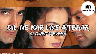 Dil Ne Kar Liya Aitbaar - Udit Narayan | Slow+Reverb |