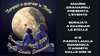 Mauro Granaroli presenta l’evento "Sdraiati a guardar le stelle" - Social-Mente Utile