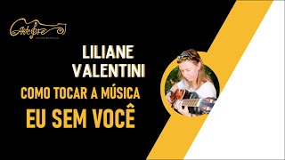 Como tocar a música Eu sem você