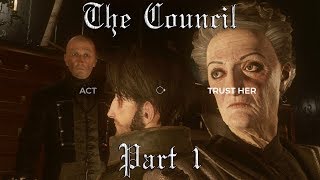 The Council - Who Do I Trust? - Part 1