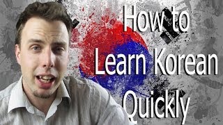 How to Learn Korean Quickly | Like A Native Speaker