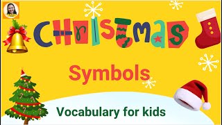 Christmas Symbols || Vocabulary for Kids  #ChristmasSymbols #Christmas #msesterscorner #vocabsforkid