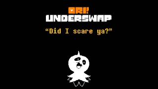 [UNDERTALE AU] ORI!UNDERSWAP - Did I Scare Ya?