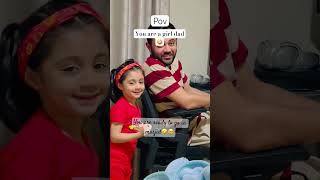 Only girls dad things🤣🤣 #babygirl #makeover #funnyshorts #trending #shortsvideo #explorepage