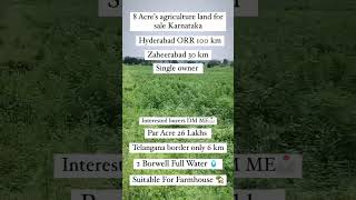 8 Acre’s agriculture land for sale Karnataka #zaheerabad #karnataka #mannaekhelli #humnabad #nimz