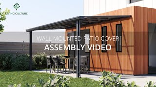 Aluminium Wall Mounted Patio Cover Installation | Living Culture