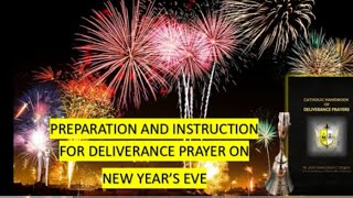 Preparation and Instruction for Deliverance Prayer on New Year's Eve (Step by Step)