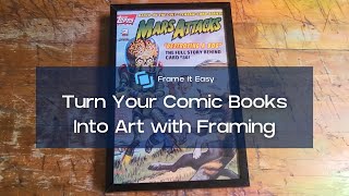 Turn Your Comic Books Into Art with Framing