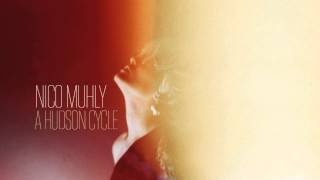 Nico Muhly — A Hudson Cycle