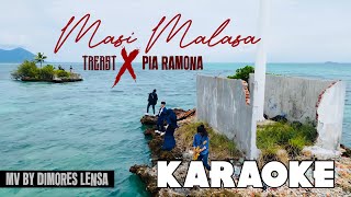 KARAOKE - Masi Malasa ( Treast X Pia Ramona ) Audio High Quality