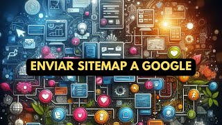 Como enviar un sitemap a Google utilizado Search Console